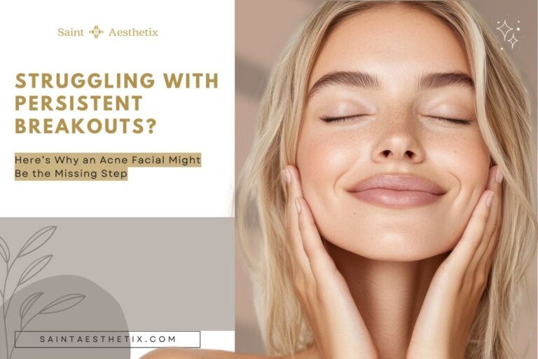 Struggling-with-Persistent-Breakouts-Heres-Why-an-Acne-Facial-Might-Be-the-Missing-Step