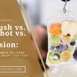 IV Push vs IM Shot vs Full Infusion banner explaining vitamin therapy delivery methods at Saint Aesthetix clinic.