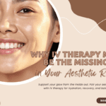 Woman with glowing skin promoting IV therapy after dermal fillers for hydration and recovery at Saint Aesthetix.