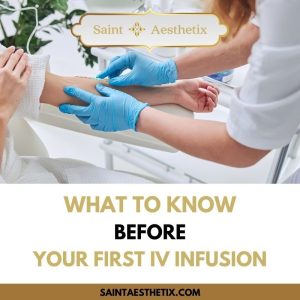What to Know Before Your First IV Infusion